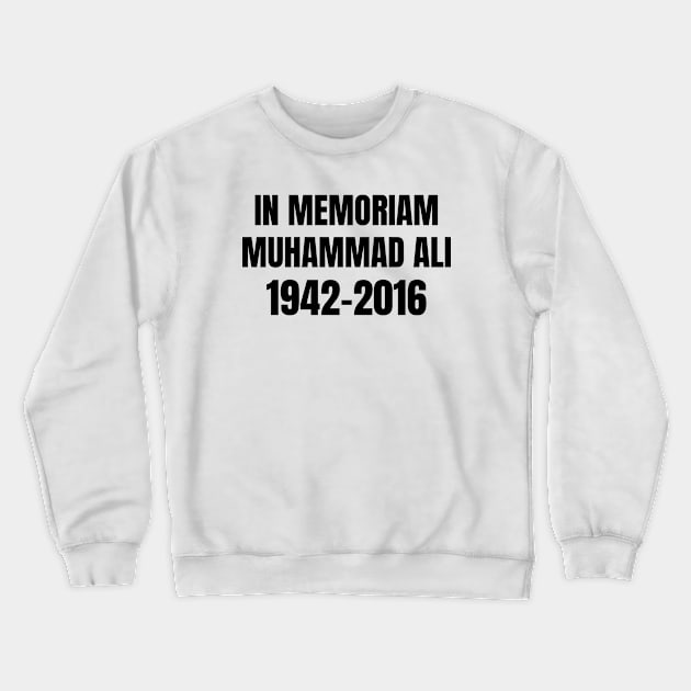 muhammad ali memoriam Crewneck Sweatshirt by ROADNESIA